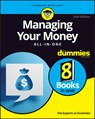 Managing Your Money All-in-One For Dummies - The Experts at Dummies - 9781119883357