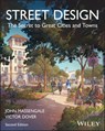 Street Design - John Massengale ; Victor Dover - 9781119892953