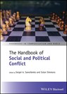 The Handbook of Social and Political Conflict - Sergei A. (George Mason University) Samoilenko ; Solon (George Mason University) Simmons - 9781119895497