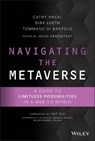 Navigating the Metaverse - Cathy Hackl ; Dirk Lueth ; Tommaso Di Bartolo - 9781119898993