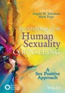 Handbook for Human Sexuality Counseling - Angela M. Schubert ; Mark Pope - 9781119904137