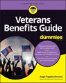 Veterans Benefits Guide For Dummies - Angie Papple Johnston - 9781119907633
