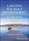 Law and the Built Environment - Jill (Open University St George ; Kate (London South Bank University Ellis - 9781119907916