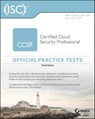 ISC2 CCSP Certified Cloud Security Professional Official Practice Tests - Mike Chapple ; David Seidl - 9781119909422