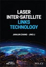 Laser Inter-Satellite Links Technology - Jianjun Zhang ; Jing Li - 9781119910732