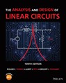 The Analysis and Design of Linear Circuits - Roland E. (Emeritus Thomas ; Albert J. (University of Denver) Rosa ; Gregory J. (Air Force Institute of Technology) Toussaint - 9781119913023