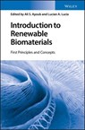 Introduction to Renewable Biomaterials - Ali S. (North Carolina State University) Ayoub ; Lucian A. (North Carolina State University) Lucia - 9781119962298