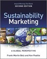 Sustainability Marketing - Frank-Martin (Technical University of Munich Belz ; Ken (Cardiff University Peattie - 9781119966197