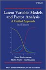 Latent Variable Models and Factor Analysis - David J. Bartholomew ; Martin Knott ; Irini Moustaki - 9781119973706