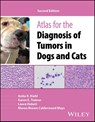 Atlas for the Diagnosis of Tumors in Dogs and Cats - Anita R. (Florida Vet Path; FVP Consultants Kiehl ; Karen E. (Innovative Vet Path Trainor ; Laura (Best Friends Animal Hospital Hokett ; Maron Brown (Florida Vet Path; FVP Consultants Calderwood Mays - 9781119984238
