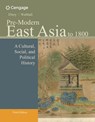 Pre-Modern East Asia - Patricia (University of Washington Ebrey ; Anne (University of California Walthall - 9781133606512