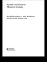 Social Isolation in Modern Society - Roelof Hortulanus ; Anja Machielse ; Ludwien Meeuwesen - 9781134209347