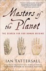 Masters of the Planet - Ian Tattersall - 9781137000385