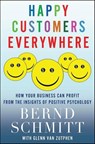 Happy Customers Everywhere - Bernd Schmitt ; Glenn van Zutphen - 9781137000460