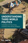 Understanding Third World Politics - Brian (University of Dundee Smith - 9781137003256