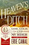 Heaven's Ditch - KELLY,  Jack - 9781137280091