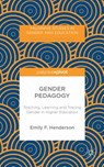 Gender Pedagogy - HENDERSON,  E. - 9781137428486