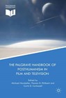 The Palgrave Handbook of Posthumanism in Film and Television - Michael Hauskeller ; Curtis D. Carbonell ; Thomas D. Philbeck - 9781137430311