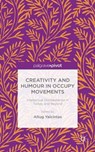 Creativity and Humour in Occupy Movements - YALCINTAS,  Altug - 9781137473622
