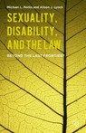 Sexuality, Disability, and the Law - PERLIN,  M. ; Lynch, A. - 9781137481078