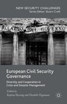 European Civil Security Governance - BOSSONG,  Raphael ; Hegemann, Hendrik - 9781137481108