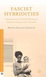 Fascist Hybridities - Rosetta Giuliani Caponetto - 9781137481849