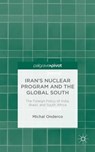 Iran's Nuclear Program and the Global South - ONDERCO,  M. - 9781137499066