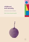 Childhood and Sexuality - Allison Moore ; Paul Reynolds - 9781137524959