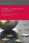 The Brics in International Development - GU,  Jing - 9781137556455