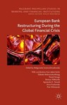 European Bank Restructuring During the Global Financial Crisis - KERLIN,  Jakub ; Malinowska-Misiag, Elzbieta ; Smaga, Pawel ; Witkowski, Bartosz - 9781137560230