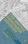 The British Newspaper Industry - John Hill - 9781137568960