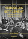 The Versailles Settlement - SHARP,  Alan - 9781137611390