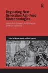 Regulating Next Generation Agri-Food Biotechnologies - Michael (Simon Fraser University Howlett ; David (Simon Fraser University Laycock - 9781138020092
