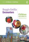 Reggio Emilia Encounters - Pat Wharton ; Linda (Strirling Council Kinney - 9781138023147