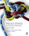 Police Ethics - Jeffrey D. Dailey ; Brian L. (Texas State University Withrow ; Michael A. Caldero - 9781138061170