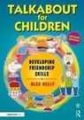 Talkabout for Children 3 - Alex (Managing director of Alex Kelly Ltd; Speech therapist Kelly - 9781138065765