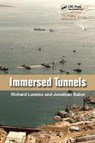 Immersed Tunnels - RICHARD ((FORMERLY) CAPITA SYMONDS LTD.,  London, United Kingdom) Lunniss ; Jonathan Baber - 9781138076181