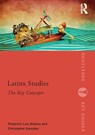 Latinx Studies - Frederick Aldama ; Christopher Gonzalez - 9781138088443