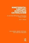 Nineteenth-Century European Catholicism - Eric C. Hansen - 9781138091139