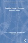Reading Literary Animals - Karen L. Edwards ; Derek Ryan ; Jane Spencer - 9781138093782
