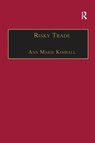 Risky Trade - Ann Marie Kimball - 9781138095991
