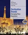 Destination Brands - NIGEL (SHEFFIELD HALLAM UNIVERSITY,  UK) Morgan ; Annette (Cardiff Metropolitan University, UK) Pritchard ; Roger Pride - 9781138133655