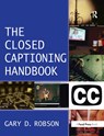 Closed Captioning Handbook - Gary D. Robson - 9781138137455
