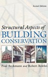 Structural Aspects of Building Conservation - Poul Beckmann ; Robert Bowles - 9781138138629