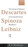 Descartes, Spinoza, Leibniz - Roger Woolhouse - 9781138138940