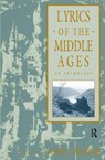 Lyrics of the Middle Ages - JAMES (UNIVERSITY OF VIENNA,  Austria.) Wilhelm - 9781138153608