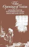 The Opening of Vision - David Michael Levin - 9781138155497