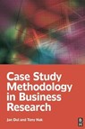 Case Study Methodology in Business Research - JAN (ROTTERDAM SCHOOL OF MANAGEMENT,  Erasmus University, The Netherlands Rotterdam School of Management, Easmus University, The Netherlands) Dul ; Tony (Rotterdam School of Management, Erasmus University, The Netherlands Rotterdam School of Management, Easmus University, The Netherlands) Hak - 9781138174160