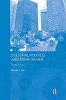 Cultural Politics and Asian Values - Michael D. Barr - 9781138181342