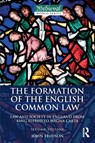 The Formation of the English Common Law - John (St Andrews University Hudson - 9781138189348